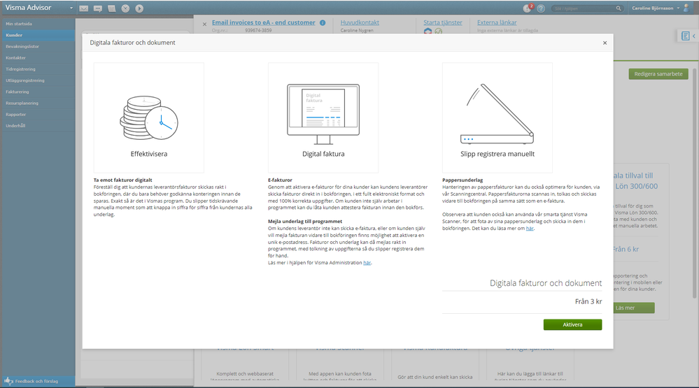 Aktivera samarbetstjänsten "Digitala fakturor och dokument" inne i Visma Advisor.