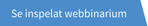 Se inspelat webbinarium.png