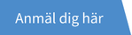 Anmäl dig här.png